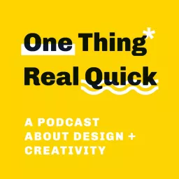 One Thing Real Quick Podcast artwork