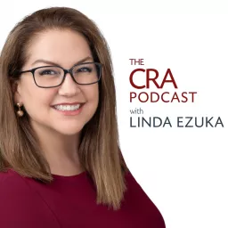 The CRA Podcast with Linda Ezuka