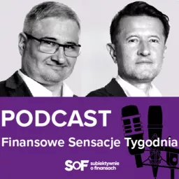 Finansowe Sensacje Tygodnia