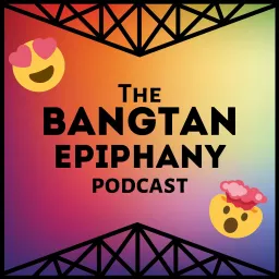 The Bangtan Epiphany - A BTS Podcast artwork