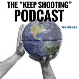 Keep Shooting Podcast artwork