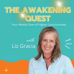 The Awakening Quest: 1001 Ways to True Power & Conscious Elevated Living Podcast artwork