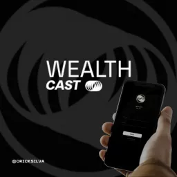 Wealth Cast Podcast artwork