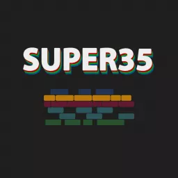 SUPER35 Podcast artwork