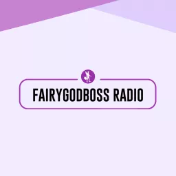 Fairygodboss Radio