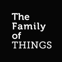 The Family of THINGS with Helen Shaw