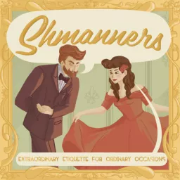Shmanners Podcast artwork