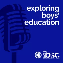 Exploring Boys' Education Podcast artwork