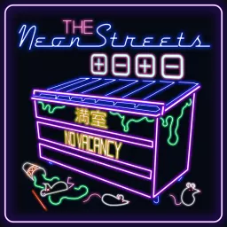 The Neon Streets Podcast artwork