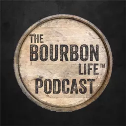 The Bourbon Life Podcast artwork