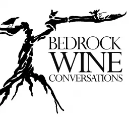 Bedrock Wine Conversations Podcast artwork