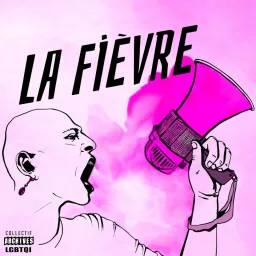 La Fièvre Podcast artwork