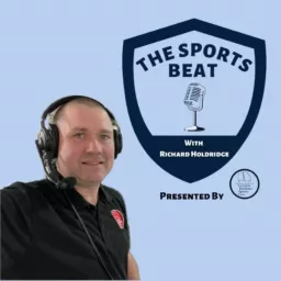 The Sports Beat with Richard Holdridge