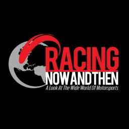 Racing Now and Then Podcast artwork