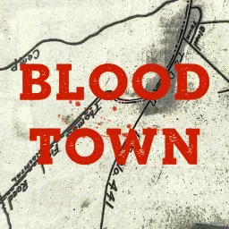 Blood Town Podcast artwork