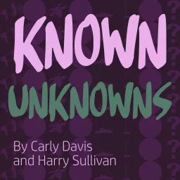 Known Unknowns Podcast artwork