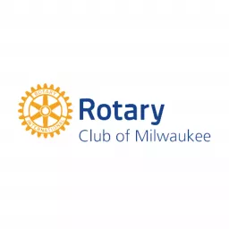 Rotary Club of Milwaukee Tuesday Speaker Series Podcast artwork