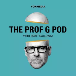 The Prof G Pod with Scott Galloway Podcast artwork