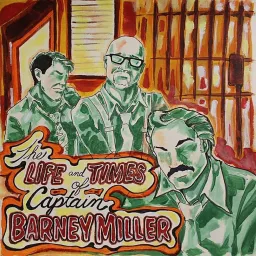 The Life & Times of Captain Barney Miller