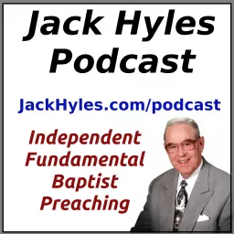 Jack Hyles Podcast artwork