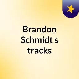 Brandon Schmidt's tracks Podcast artwork