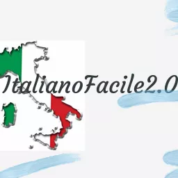 italianofacile2.0 - l'italiano con le canzoni Podcast artwork