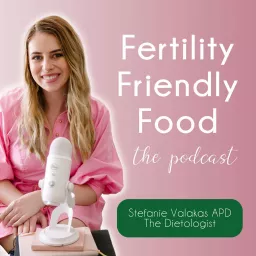 Fertility Friendly Food Podcast artwork