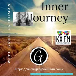 Inner Journey with Greg Friedman Podcast artwork