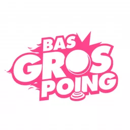 Bas Gros Poing Podcast artwork