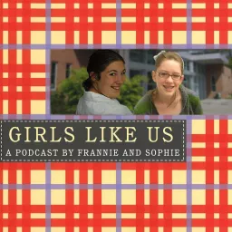 Girls Like Us Podcast artwork