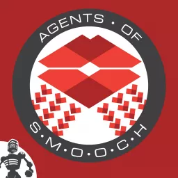 Agents of SMOOCH Podcast artwork