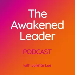 The Awakened Leader Podcast artwork