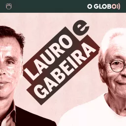 Lauro e Gabeira (podcast do jornal O Globo) artwork