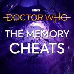 Doctor Who: The Memory Cheats Podcast artwork