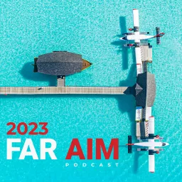 FAR AIM | Aviation Reg's | Aeronautical Info | FARAIM Podcast artwork