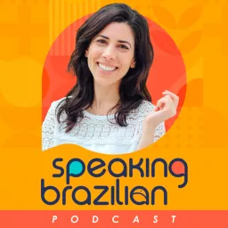 Speaking Brazilian Podcast artwork