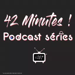 42 Minutes - Podcast séries artwork