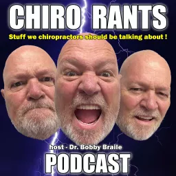 Chiro Rants Podcast artwork