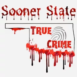 Sooner State True Crime Podcast artwork