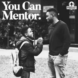 You Can Mentor: A Christian Mentoring Podcast artwork