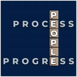 People, Process, Progress