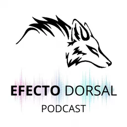 Efecto Dorsal Podcast artwork