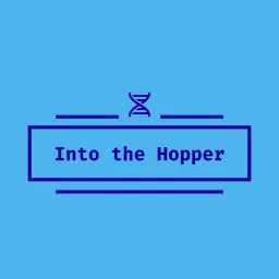 Into the Hopper Podcast artwork