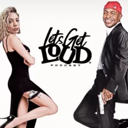 Letz Get Loud! Podcast artwork