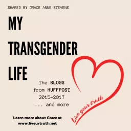 My Transgender Life The Blogs from HuffPost 2015-2017