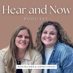 Hear and Now Podcast artwork
