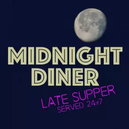 Late Supper at the Midnight Diner Podcast artwork