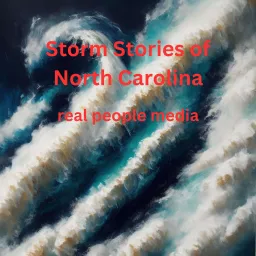 Storm Stories of North Carolina Podcast artwork