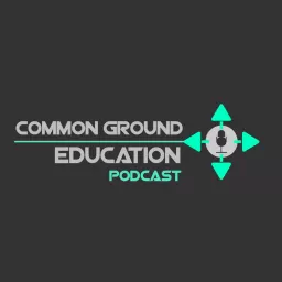 Common Ground Education Podcast artwork