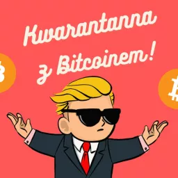 Kwarantanna z bitcoinem Podcast artwork